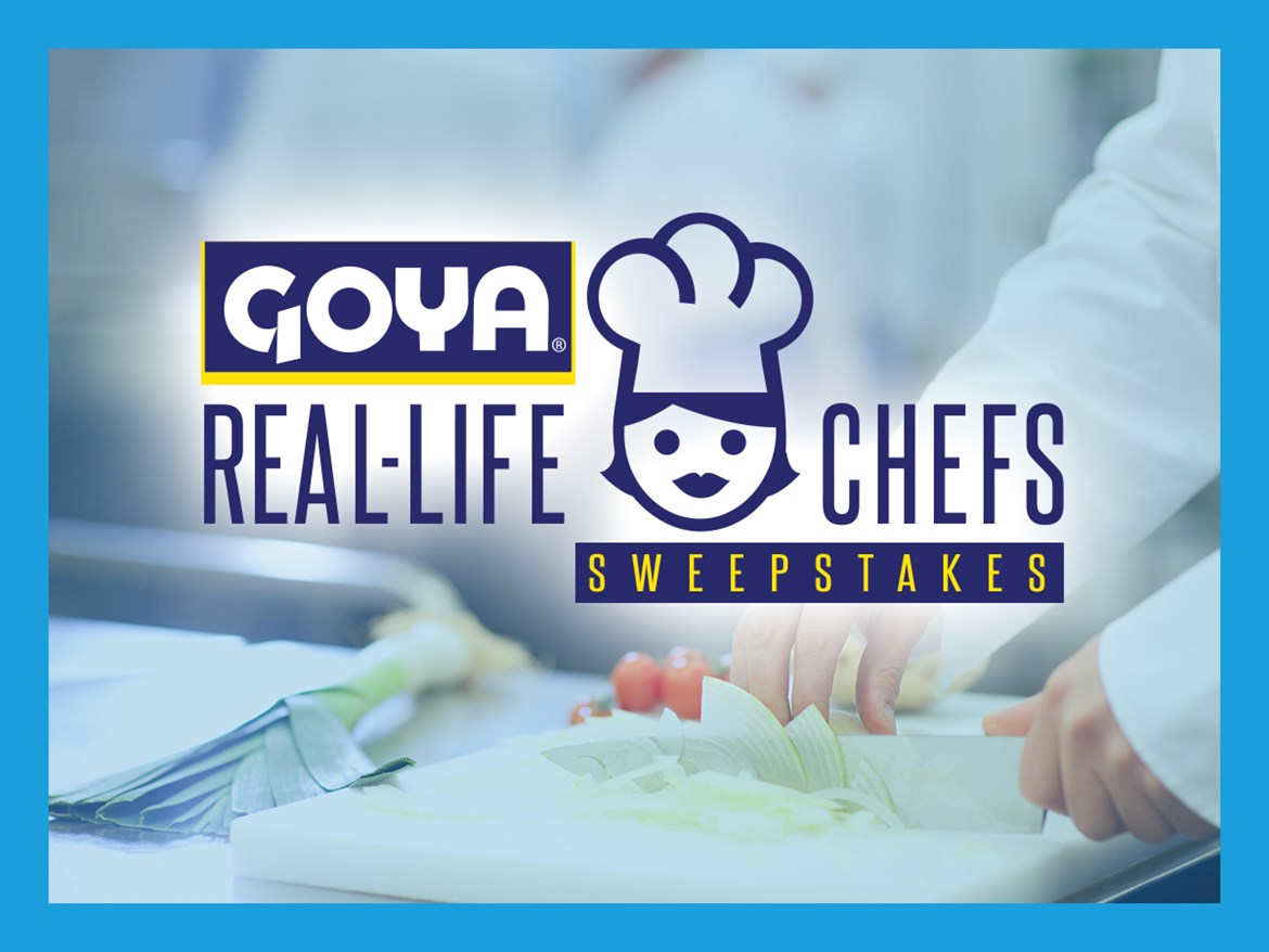 Press Release: GOYA FOODS LAUNCHES ITS REAL-LIFE CHEFS SWEEPSTAKES FOR A CHANCE TO WIN A FIVE-DAY  CHEF BOOT CAMP EXPERIENCE AT THE CULINARY INSTITUTE OF AMERICA IN NAPA VALLEY, CALIFORNIA 